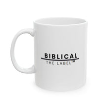 Load image into Gallery viewer, Biblical The Label - Philippians 4:13 Mug
